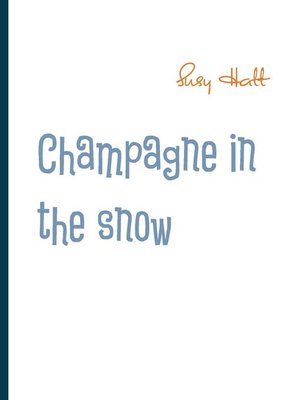 cover image of Champagne in the snow
